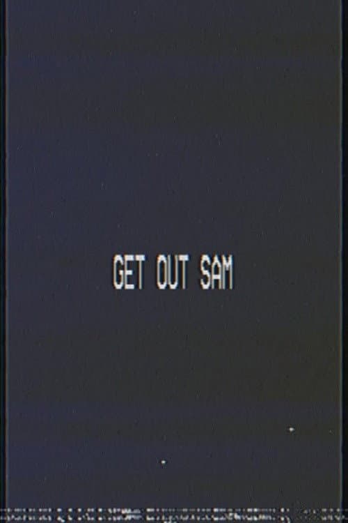 Постер: Get Out Sam
