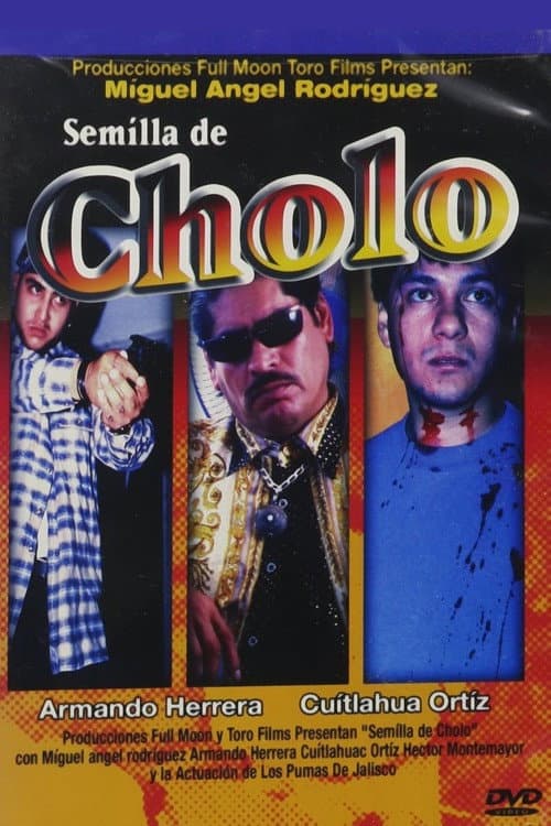 Постер: Semilla de cholo