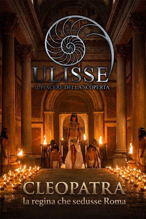 Постер: Cleopatra, la regina che sedusse Roma