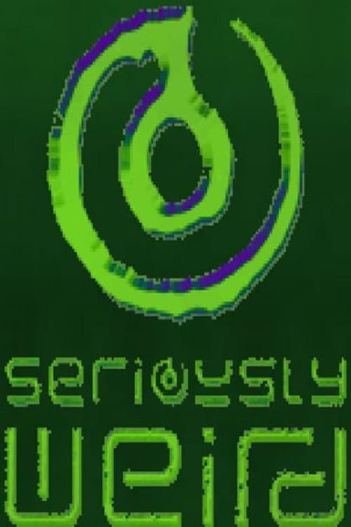 Постер: Seriously Weird