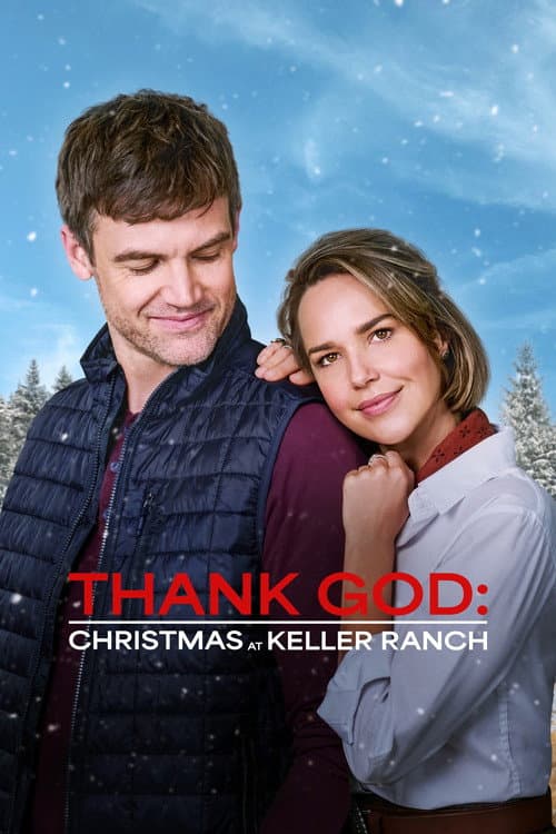 Постер: Thank God: Christmas at Keller Ranch
