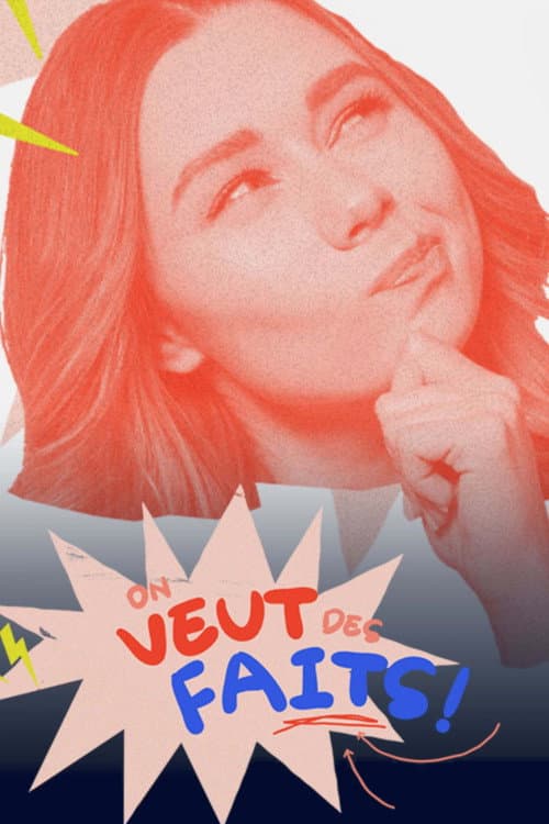 Постер: On veut des faits