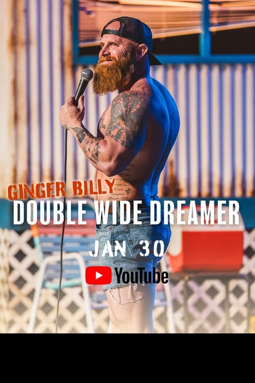 Постер: Ginger Billy: Double Wide Dreamer