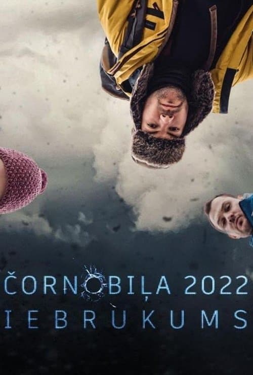 Постер: Čornobiļa 2022. Iebrukums