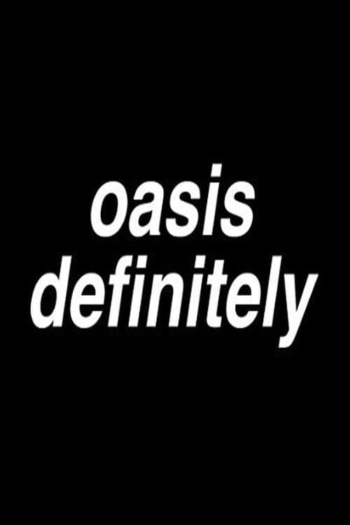 Постер: Oasisdefinitely