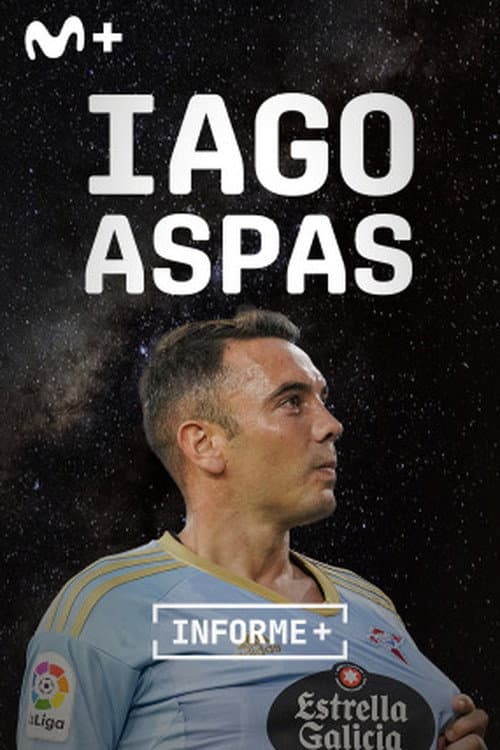 Постер: Informe Plus+. Iago Aspas. Corazón celeste