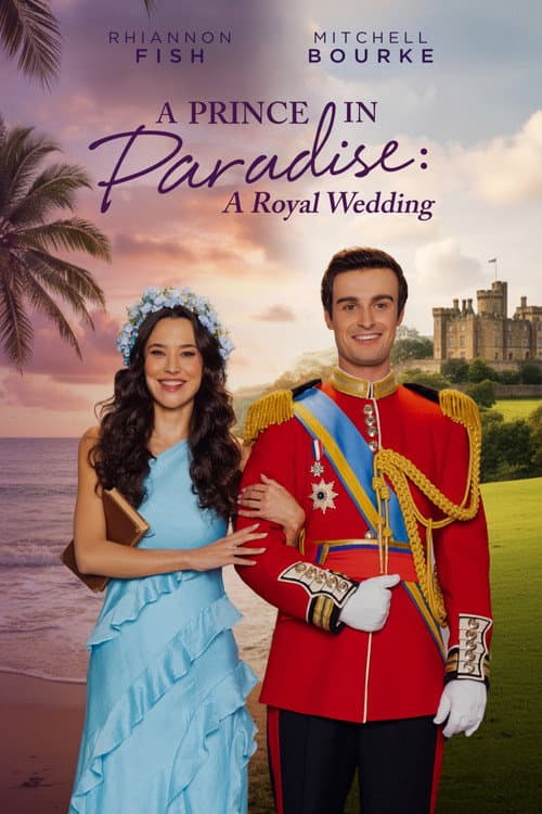 Постер: A Prince in Paradise: A Royal Wedding