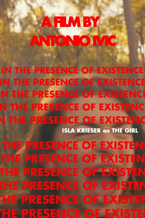 Постер: In The Presence of Existence