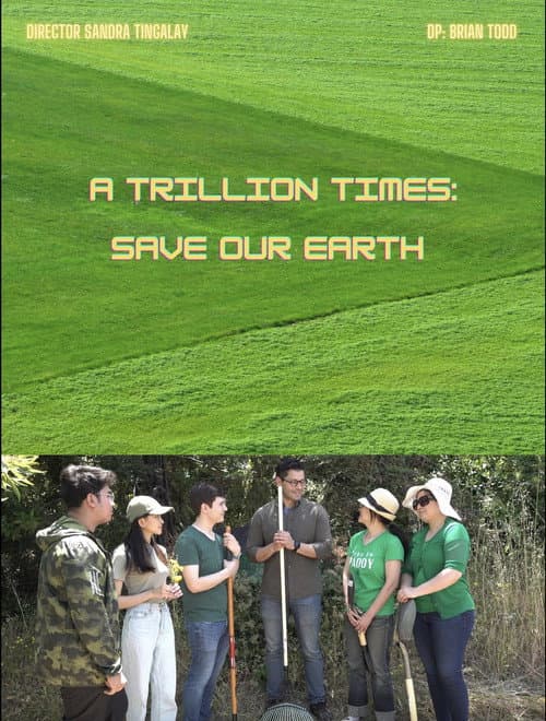 Постер: A Trillion Times: Save Our Earth