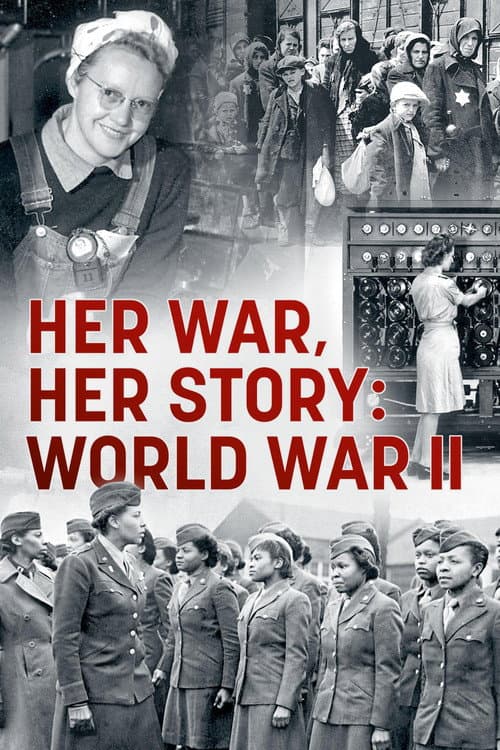 Постер: Her War, Her Story: World War II