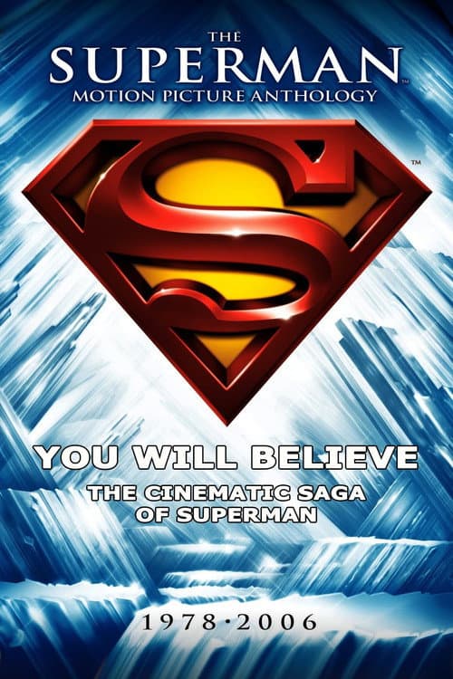 Постер: You Will Believe: The Cinematic Saga of Superman