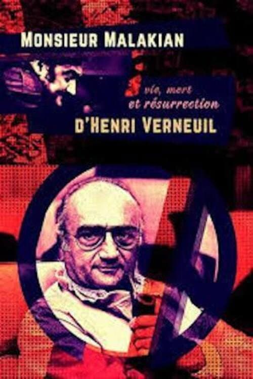 Постер: Monsieur Malakian, vie, mort et résurrection d'Henri Verneuil