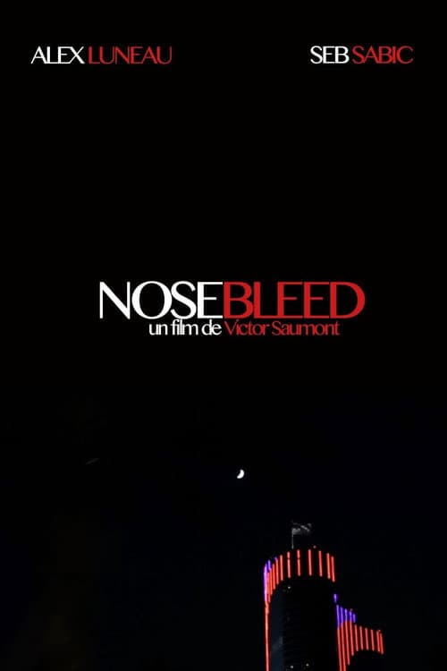 Постер: Nosebleed