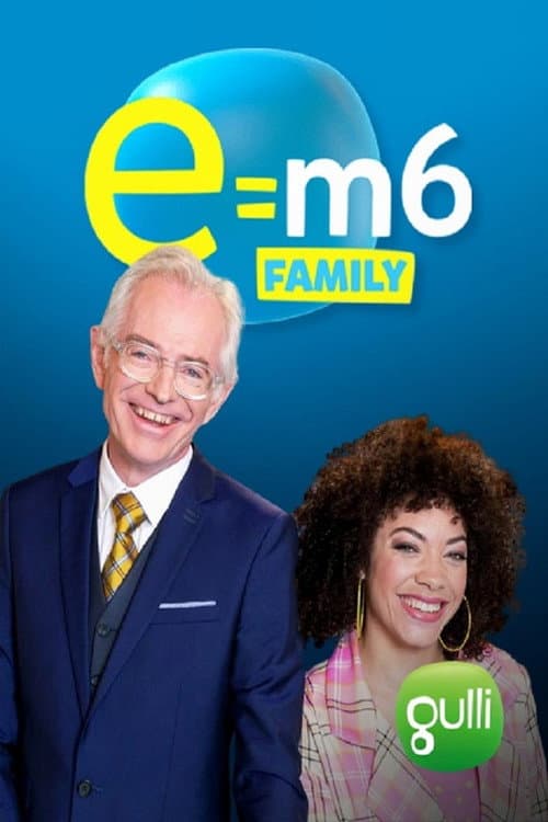 Постер: E=M6 Family