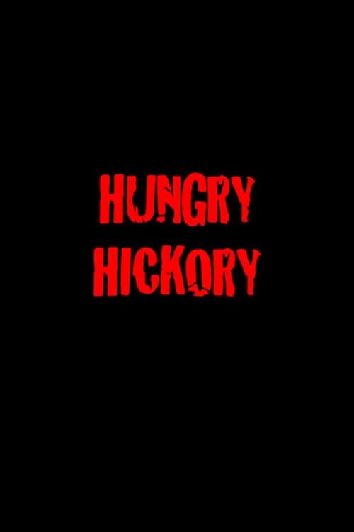 Постер: Hungry Hickory