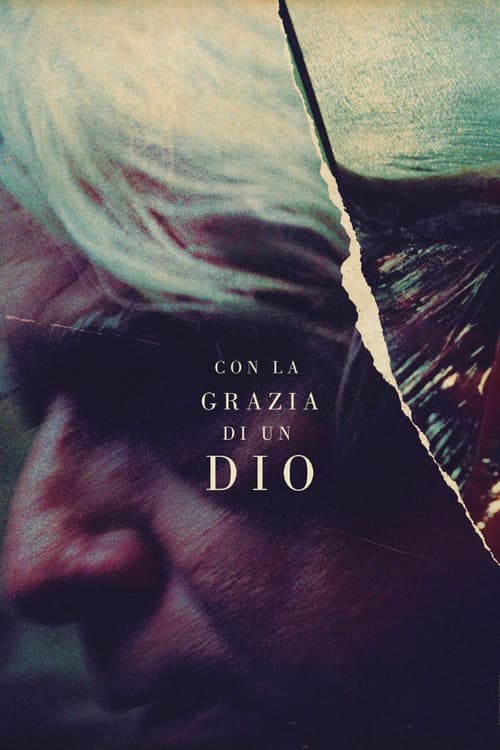 Постер: Con La Grazia Di Un Dio