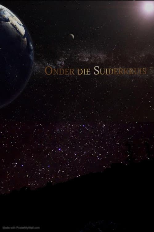 Постер: Onder Die Suiderkruis