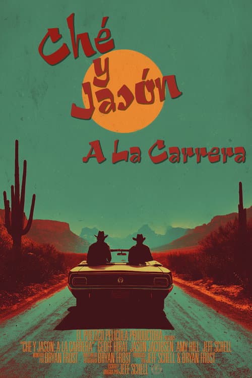 Постер: Ché y Jasón: A La Carrera