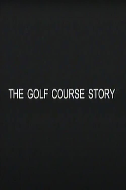 Постер: The Golf Course Story