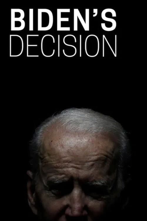 Постер: Biden's Decision