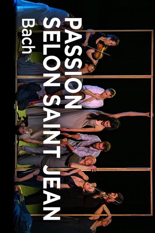 Постер: Bach's St John Passion Sasha Waltz