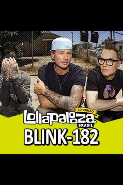 Постер: Blink-182 - Live at Lollapalooza Brazil 2024