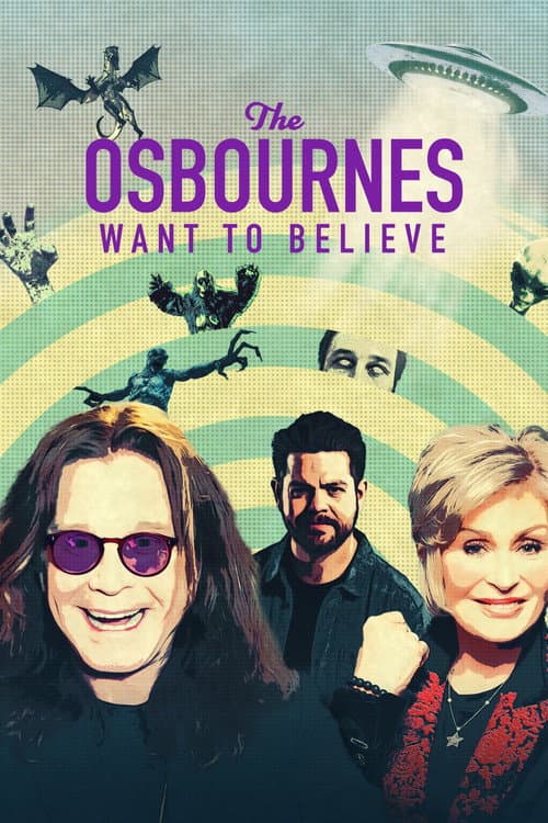 Постер: The Osbournes Want to Believe