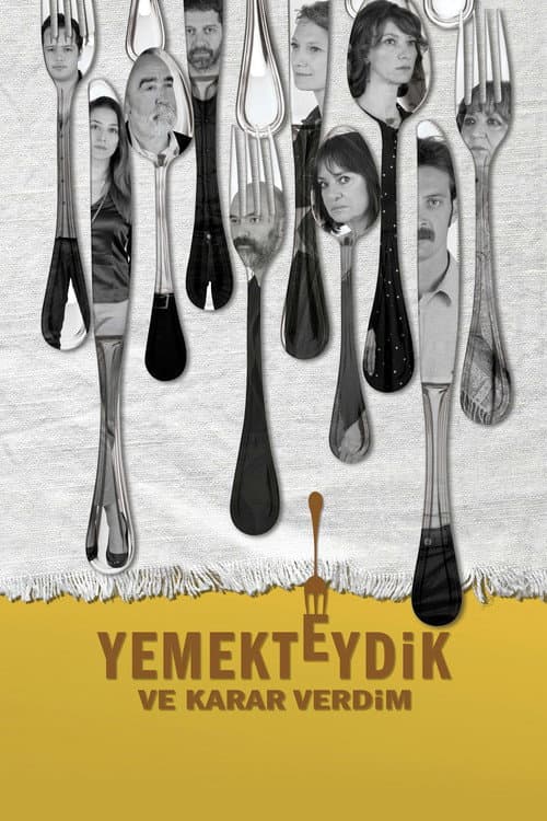 Постер: Yemekteydik ve Karar Verdim