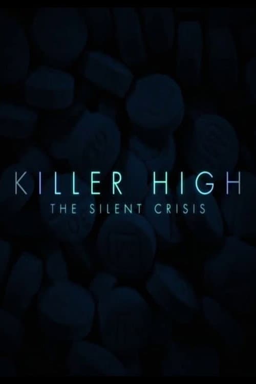 Постер: Killer High: The Silent Crisis