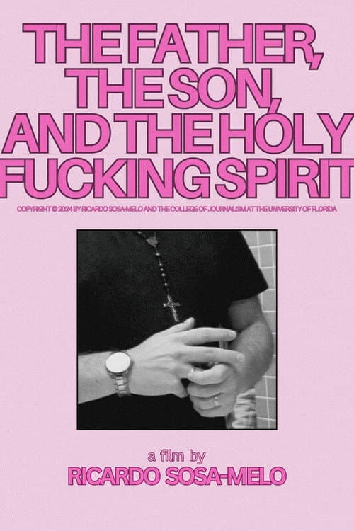 Постер: The Father, the Son, and the Holy F**cking Spirit