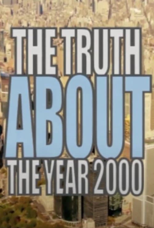 Постер: The Truth About the Year 2000