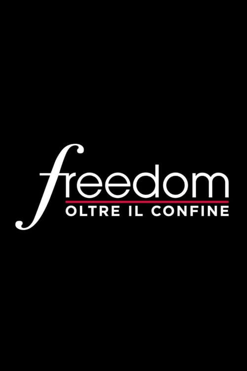 Постер: Freedom - Oltre il confine