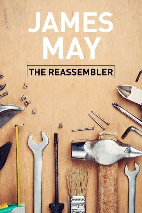Постер: James May: The Reassembler