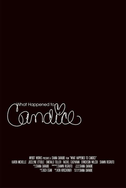 Постер: What Happened to Candice