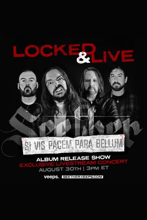 Постер: Seether | Locked & Live Stream