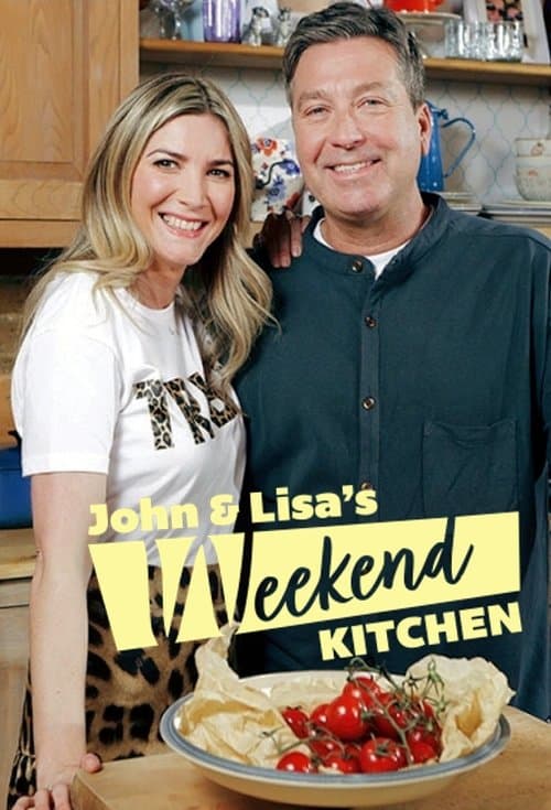 Постер: John and Lisa's Weekend Kitchen