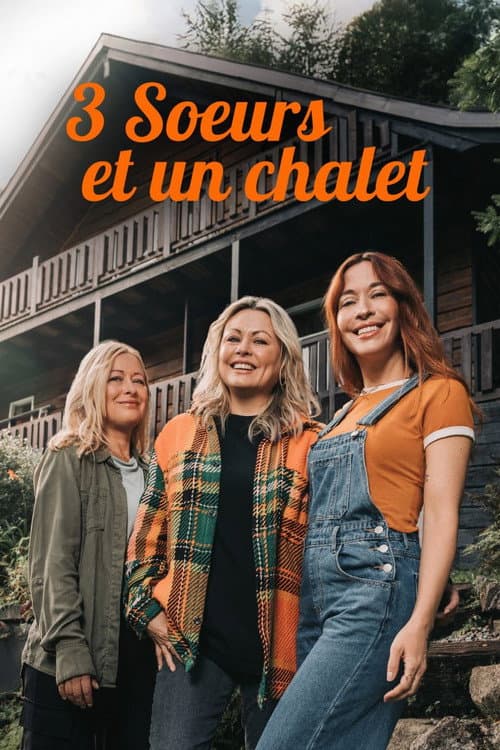 Постер: 3 soeurs et un chalet