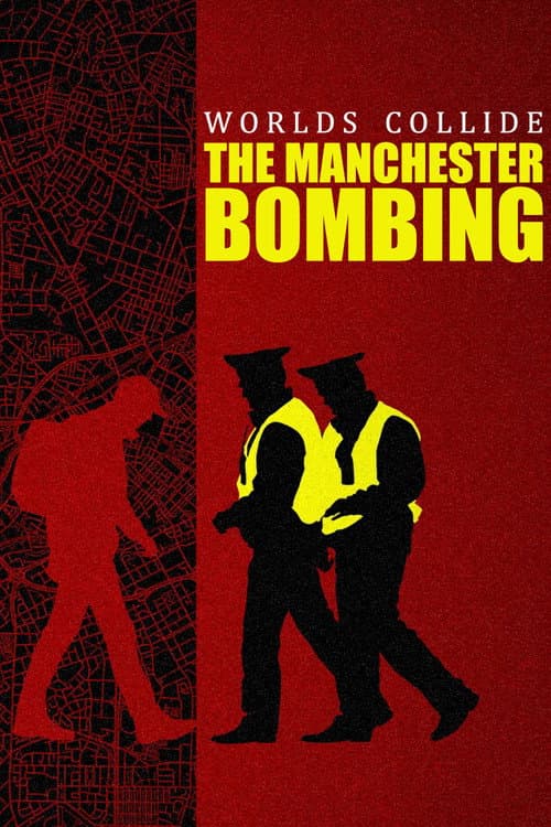 Постер: Worlds Collide: The Manchester Bombing