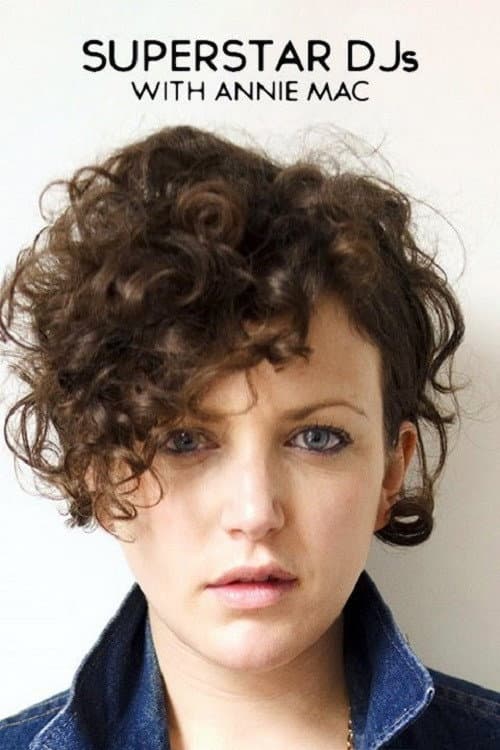 Постер: Superstar DJs With Annie Mac