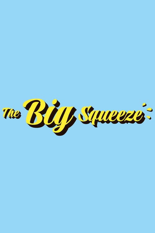 Постер: The Big Squeeze