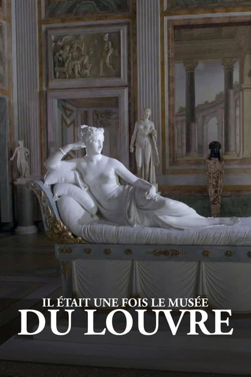 Постер: Il était une fois le musée du Louvre
