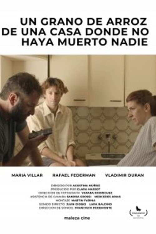 Постер: Un grano de arroz de una casa donde no haya muerto nadie