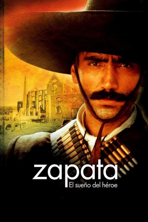 Постер: Zapata: El sueño de un héroe