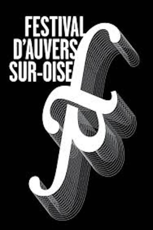 Постер: Festival d'Auvers sur Oise (extraits 2009) - Naissance d'un Orgue