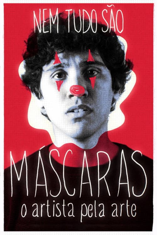 Постер: Nem Tudo são Máscaras