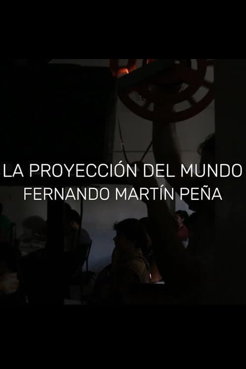 Постер: Fernando Martín Peña: La proyección del mundo