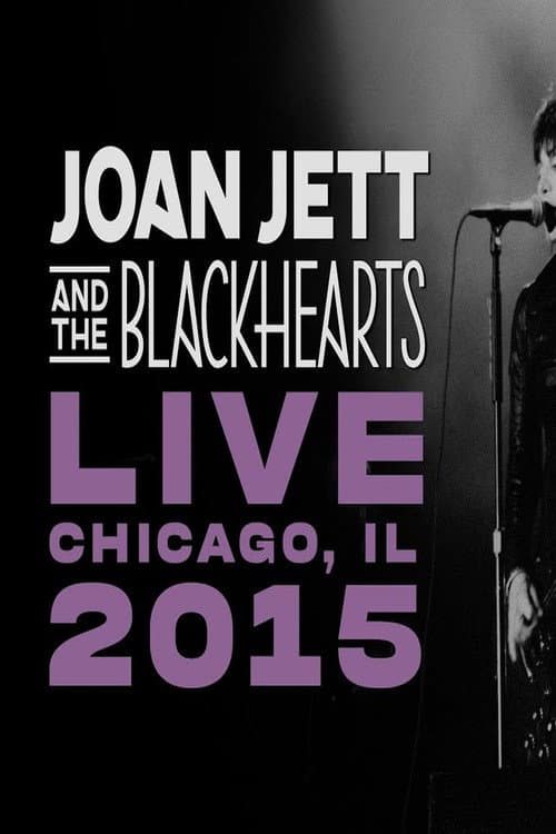 Постер: Joan Jett & The Blackhearts LIVE - Chicago, IL 2015