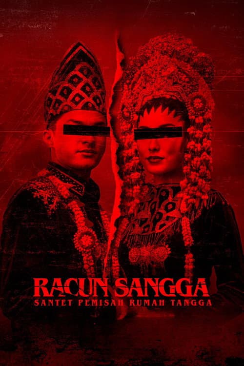 Постер: Racun Sangga: Santet Pemisah Rumah Tangga