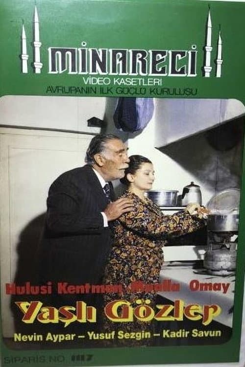 Постер: Yaşlı Gözler