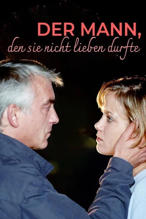 Постер: Der Mann, den sie nicht lieben durfte